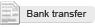 Bank transfer